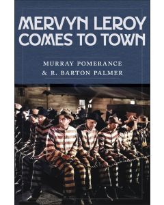 Mervyn LeRoy Comes to Town