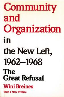 Community and Organization in the New Left, 1962-1968