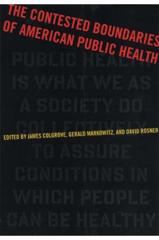The Contested Boundaries of American Public Health
