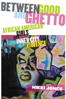 Between Good and Ghetto