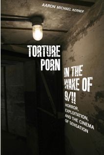 Torture Porn in the Wake of 9/11