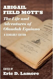 Abigail Field Mott’s The Life and Adventures of Olaudah Equiano
