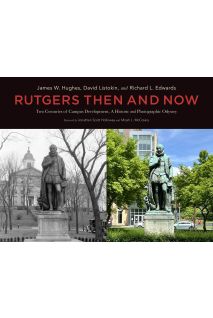 Rutgers Then and Now